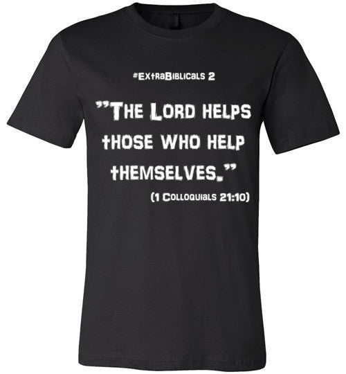 [#ExtraBiblicals 2] "God helps those who help themselves."  (wht lettering)
