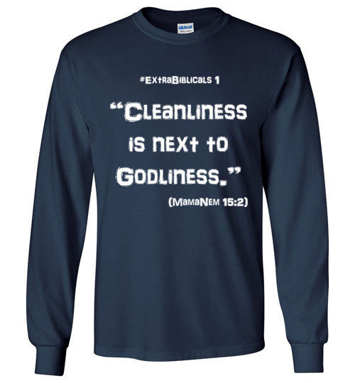 [#ExtraBiblicals 1] "Cleanliness is next to Godliness" (wht lettering)