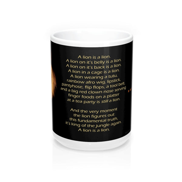 2M - Mugs - Truth: A lion is a lion...