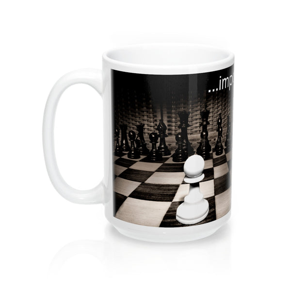 2M - Mugs - Impossible: True, it is impossible to do...