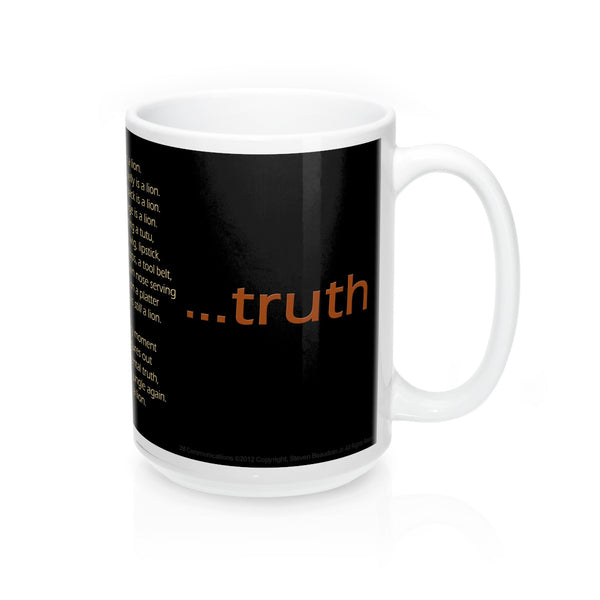 2M - Mugs - Truth: A lion is a lion...