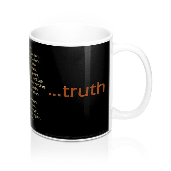 2M - Mugs - Truth: A lion is a lion...