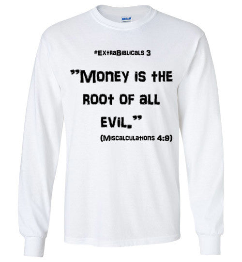 [#ExtraBiblicals 3] "Money is the root of all evil." (blk lettering)