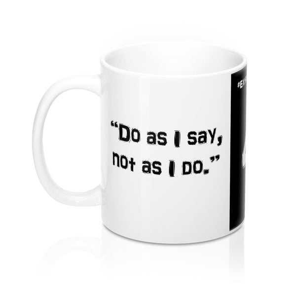 [#ExtraBiblicals 4] "Do as I say, not as I do." (Mugs)