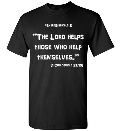 [#ExtraBiblicals 2] "God helps those who help themselves."  (wht lettering)